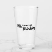 Minder denken meer Drink Glas (Voorkant)