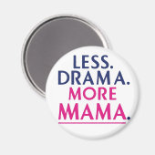 Minder drama, meer mama magneet (Voorkant / Achterkant)