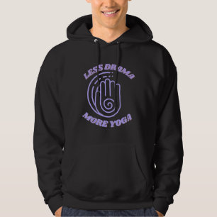 Minder drama meer Yoga Hoodie