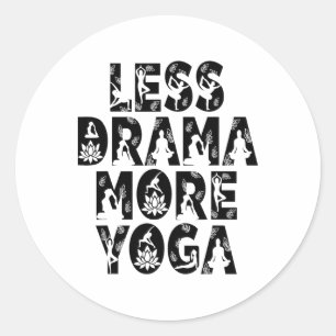 Minder Drama Meer Yoga - Welzijn Inspiratie Ronde Sticker