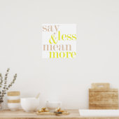 Minder en meer statement Poster (Keuken)