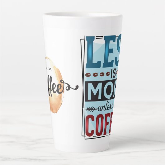 Minder is meer & maar eerste koffie latte mok (Voorkant)