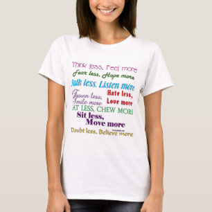 Minder is meer t-shirt