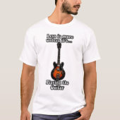 Minder is meer tenzij het gitaren speelt t-shirt (Voorkant)