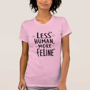 Minder Menselijk Meer Feline T-shirt - Schattige C