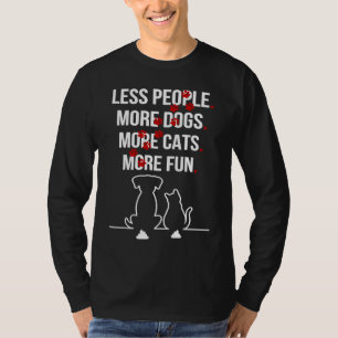 Minder Mensen Meer Honden Sarcastische Spreuken Ho T-shirt