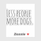Minder mensen meer honden. sticker (Vel)