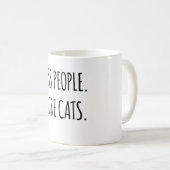 Minder mensen. Meer katten. Koffiemok (Voorkant rechts)