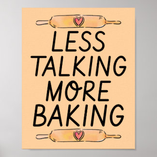 Minder Praten Meer Bakken - Grappige Bakposter Poster