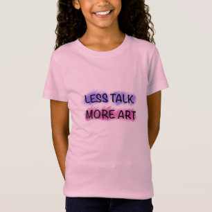 Minder Praten Meer Kunst Cute Kids Typography T-Sh T-shirt