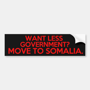 Minder regering? Verplaatsen naar Somalië Bumpersticker