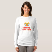 Minder voelen dan t-shirt (Voorkant volledig)