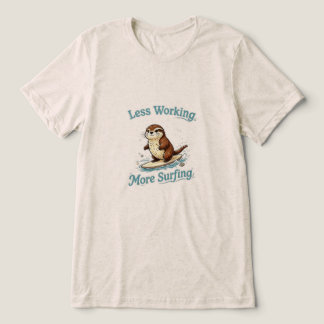 ”Minder Werken, Meer Surfen" Schattige Surf Otter Tri-Blend Shirt