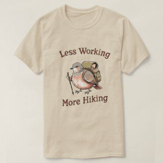 “Minder Werken, Meer Wandelen” Grappige Wandelende T-shirt