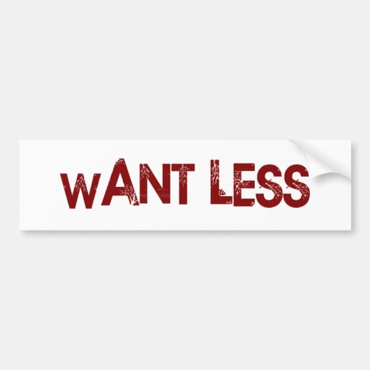 Minder willen bumpersticker (Voorkant)