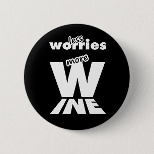 Minder zorgen meer wijn ronde button 5,7 cm