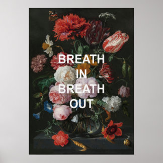 Mindful Beathing Quote +  Bloemen Schilderen Poster