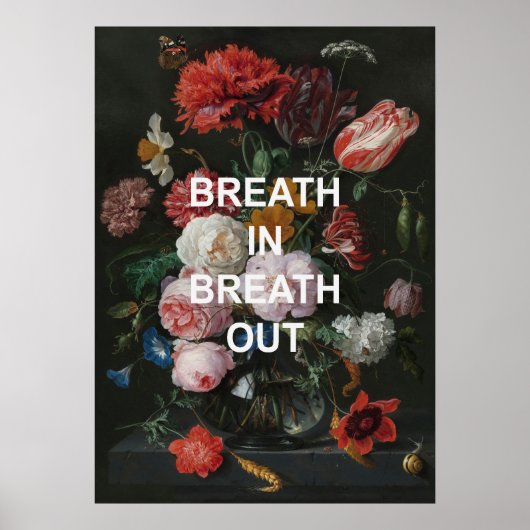 Mindful Beathing Quote + Bloemen Schilderen Poster (Voorkant)