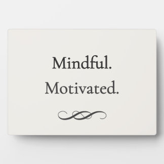 Mindful. Gemotiveerd. Werk Plaque Fotoplaat