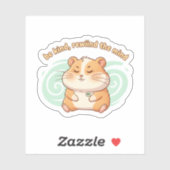 Mindful Hamster Sticker – Be Kind Rewind the Mind  (Feuille)