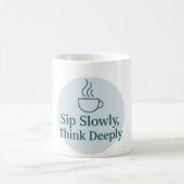 Mindful Moments Mug – Sip Slowly, Think Deeply Koffiemok (Center)