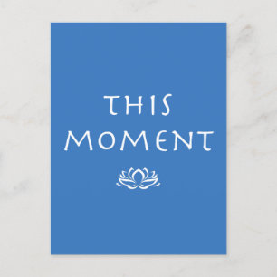 Mindfulness Gezegde Dit moment met Lotus Briefkaart