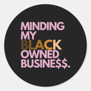 Minding van mijn eigen zwarte bedrijf ronde sticker