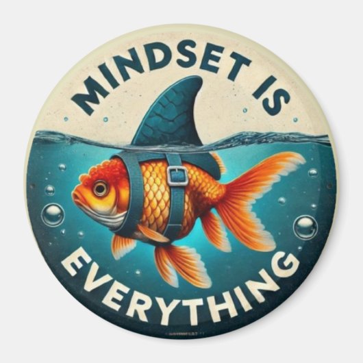 Mindset Is Everything Goldfish Motivational Quote Magneet (Voorkant)