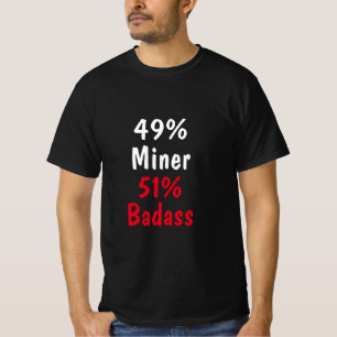 Miner Badass T-shirt
