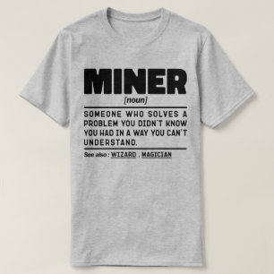 Miner Noun Definitie Vakman Dad Worker T-shirt
