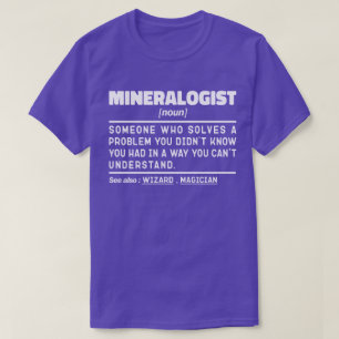 Mineraloog Noun Geologie Wetenschap Liefhebber Coo T-shirt