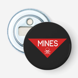 MINES SIGN SIGNAGE SYMBOOL BUTTON FLESOPENER