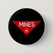 MINES SIGN | SIGNAGE | SYMBOOL RONDE BUTTON 5,7 CM (Voorkant)
