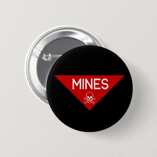 MINES SIGN | SIGNAGE | SYMBOOL RONDE BUTTON 5,7 CM (Voorkant /achterkant)