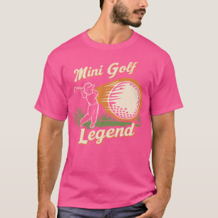 Mini Golf Legend Funny Miniatuur Golf Kampioen T-shirt