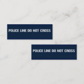 Mini LA LIGNE DE POLICE NE TRAVERSE PAS Carte de visite (Devant / Derrière)