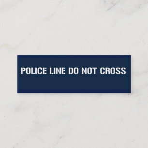 Mini LA LIGNE DE POLICE NE TRAVERSE PAS Carte de visite