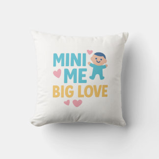 Mini Me, Big Love – Schattige Baby-ontwerp met har Kussen