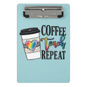 Mini Porte-bloc Coffee Teach Repeat - Fun Teacher Life (Devant)