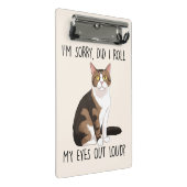 Mini Porte-bloc Je suis désolé, ai-je roulé les yeux dehors ? (Incliné)