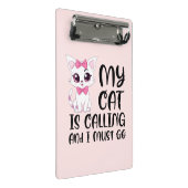 Mini Porte-bloc Mon chat appelle et je dois y aller (Incliné)