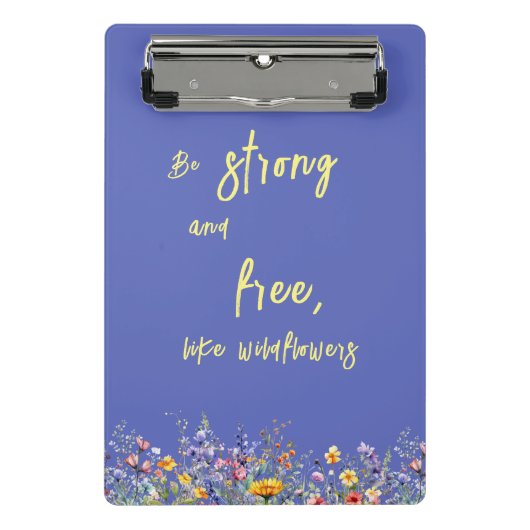 Mini Porte-bloc Soyez Forts & Libres, Comme les Fleurs Sauvages |  (Devant)