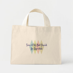 Mini Tote Bag Certains de mes meilleurs amis sont des hypnotiste