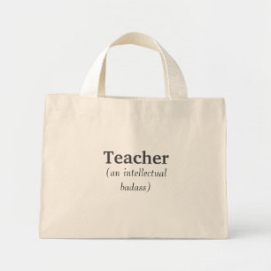 Mini Tote Bag Citation inspirée de l'enseignant d'un Badass inte