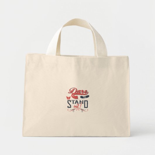 MINI TOTE BAG DARE TO STAND OUT  (Devant)