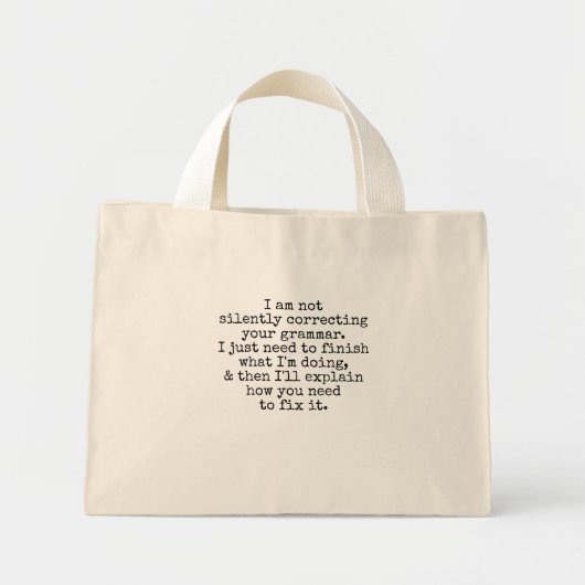 Mini Tote Bag Pas De Correction Silencieuse De Votre Grammaire ( (Devant)