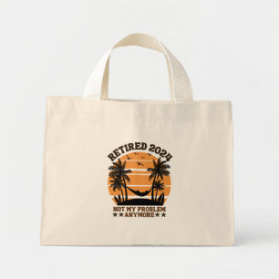 Mini Tote Bag Retraité 2024 Pas mon problème plus