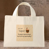 Mini Tote Bag You look happier! Pumpkin spice is back