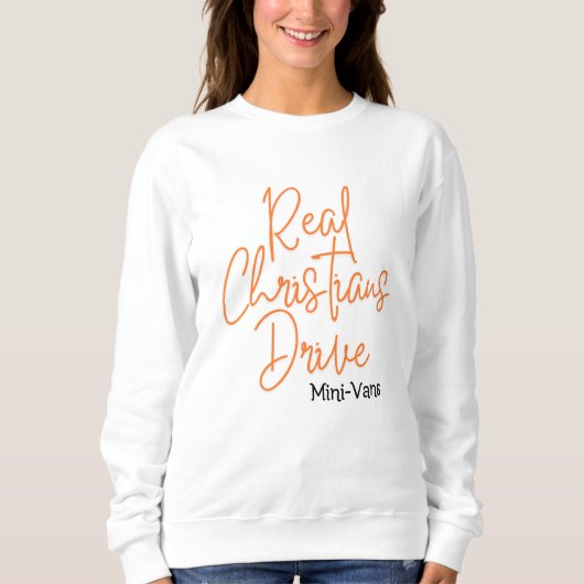 Mini Vans Vrouwen Sweatshirt – Grappig Christelijk (Voorkant)