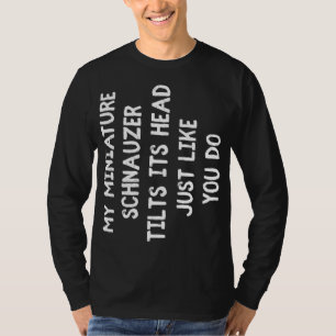 Miniature Schnauzer Funny Dog Lover Gift Cute Wome T-shirt